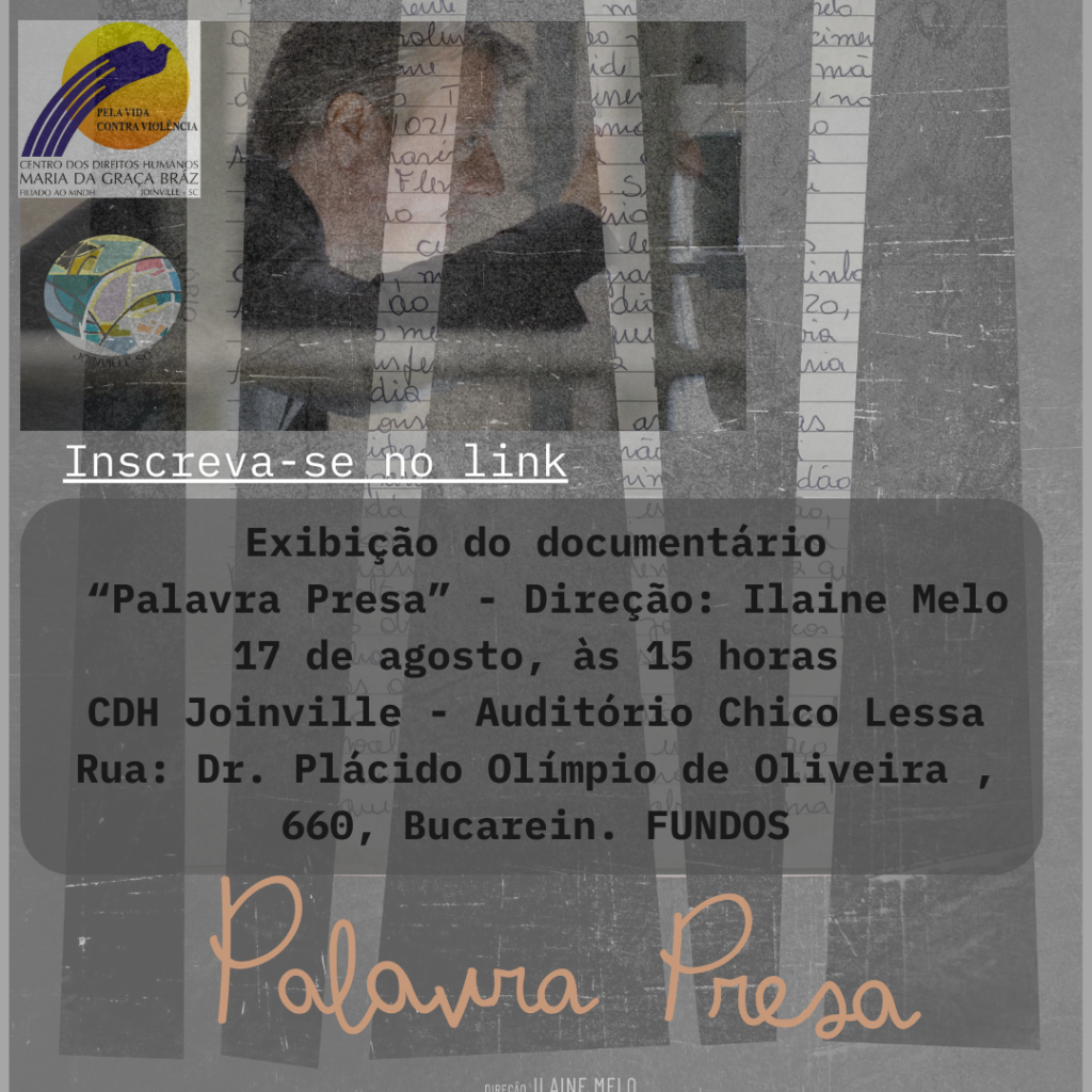 Documentário Palavra Presa em Joinville